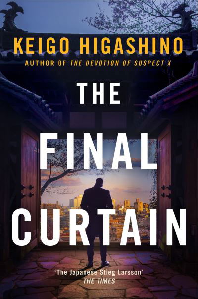 Cover for Keigo Higashino · The Final Curtain - The Detective Kaga Series (Paperback Book) (2023)