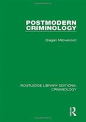 Cover for Agan Milovanovic · Postmodern Criminology - Routledge Library Editions: Criminology (Innbunden bok) (2019)