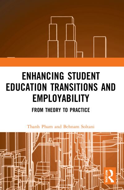 Cover for Pham, Thanh (Monash University, Australia) · Enhancing Student Education Transitions and Employability: From Theory to Practice (Paperback Bog) (2021)