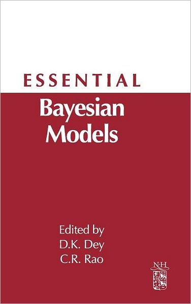 Cover for Rao, C.R. (University of Hyderabad Campus, India) · Essential Bayesian Models (Innbunden bok) (2010)