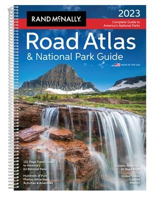 Rand McNally 2023 Road Atlas & National Park Guide - Rand Mcnally - Books - RAND MCNALLY - 9780528026324 - April 18, 2022