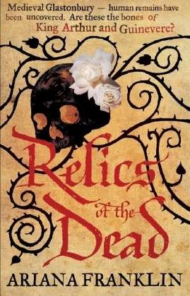 Cover for Ariana Franklin · Relics of the Dead: Mistress of the Art of Death, Adelia Aguilar series 3 - Adelia Aguilar (Paperback Book) (2010)