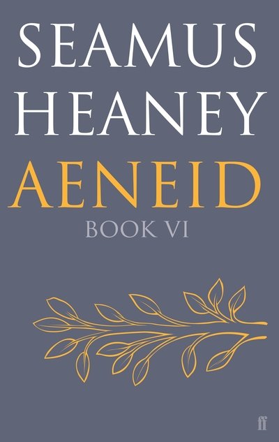 Cover for Seamus Heaney · Aeneid Book VI (Book) (2017)