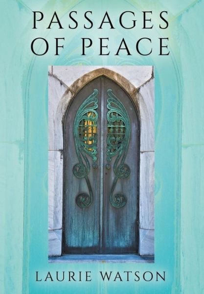 Cover for Laurie Watson · Passages of Peace (Innbunden bok) (2019)