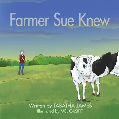 Cover for Tabatha James · Farmer Sue Knew (Paperback Book) (2019)