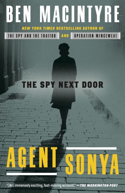 Agent Sonya The Spy Next Door - Ben Macintyre - Böcker - Crown - 9780593136324 - 27 juli 2021