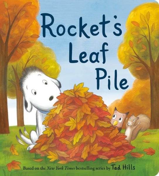 Cover for Tad Hills · Rocket's Leaf Pile (Board book) (2021)