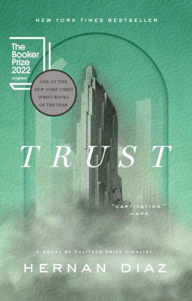 Trust (Pulitzer Prize Winner) - Hernan Diaz - Böcker - Penguin USA - 9780593420324 - 2 maj 2023