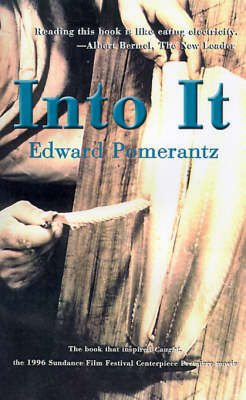 Into It - Edward Pomerantz - Livros - iUniverse - 9780595091324 - 1 de junho de 2000