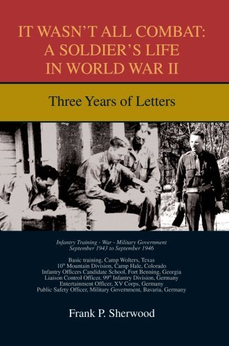 Cover for Frank Sherwood · It Wasn't All Combat: a Soldier's Life in World War Ii: Three Years of Letters (Hardcover bog) (2007)