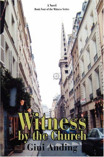 Cover for Gini Anding · Witness by the Church (Hardcover Book) (2007)