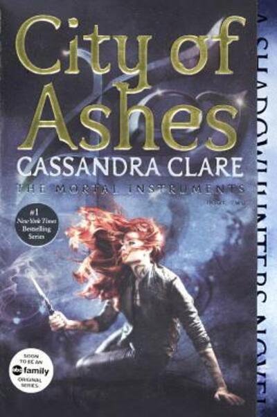 Cover for Cassandra Clare · City Of Ashes (Hardcover Book) (2015)