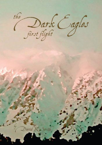 Cover for David R. Smith · First Flight (The Dark Eagles) (Hardcover Book) [Sgd Rep edition] (2012)