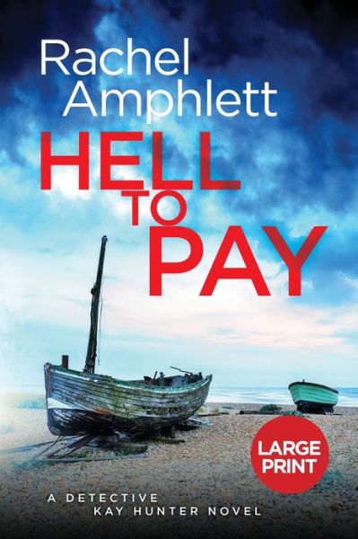 Cover for Rachel Amphlett · Hell to Pay An edge of your seat British murder mystery (Paperback Book) (2018)