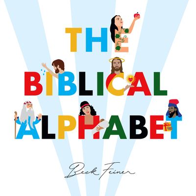 Biblical Legends Alphabet - Beck Feiner - Books - Alphabet Legends Pty, Limited - 9780648506324 - February 1, 2019