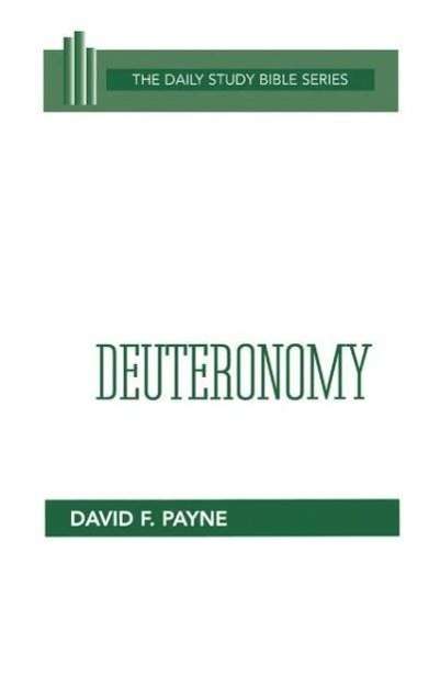 Cover for David F. Payne · Deuteronomy (Daily Study Bible (Westminster Hardcover)) (Hardcover bog) (1985)