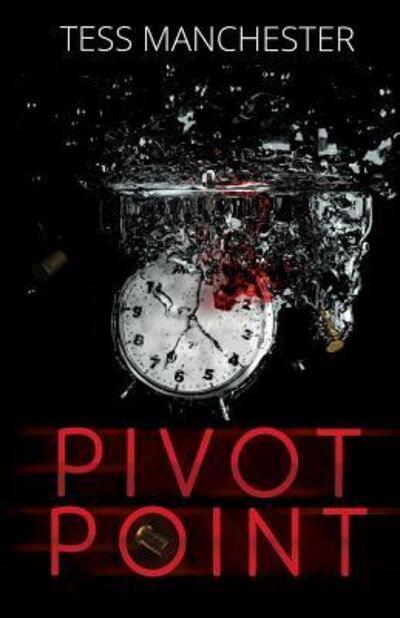 Cover for Tess Manchester · Pivot Point (Paperback Book) (2016)