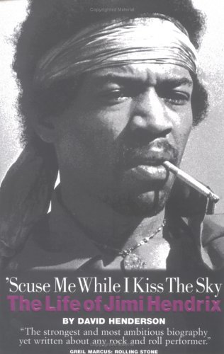 'Scuse Me While I Kiss the Sky: The Life of Jimi Hendrix - David Henderson - Books - Omnibus Press - 9780711994324 - March 27, 2003