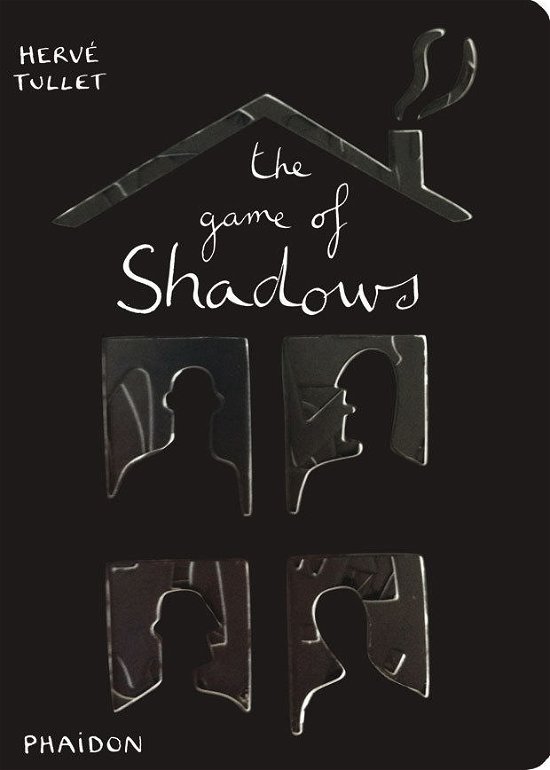 Cover for Herve Tullet · The Game of Shadows (Inbunden Bok) (2013)