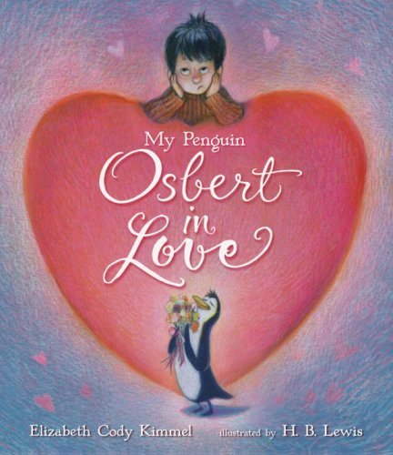 Cover for Elizabeth Cody Kimmel · My Penguin Osbert in Love (Hardcover bog) (2008)