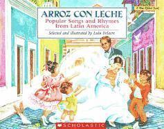 Cover for Lulu Delacre · Arroz Con Leche: Popular Songs and Rhymes from Latin America (Blue Ribbon Book) (Spanish Edition) (Hardcover Book) [Spanish edition] (1992)