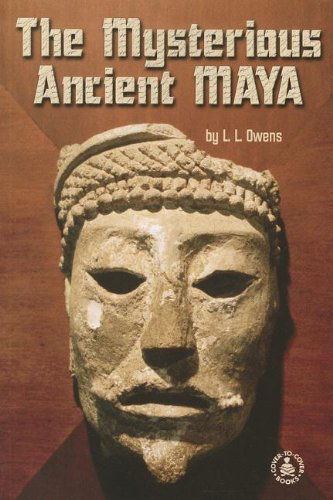 Cover for L. L. Owens · The Mysterious Ancient Maya (Paperback Book) (2002)