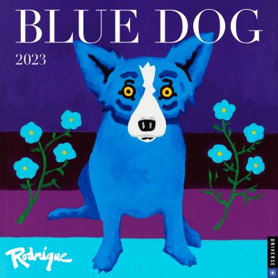 Cover for George Rodrigue · Blue Dog 2023 Wall Calendar (Calendar) (2022)