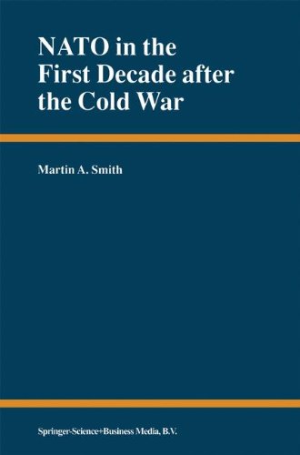 Cover for Martin A. Smith · NATO in the First Decade after the Cold War (Hardcover Book) [2001 edition] (2000)