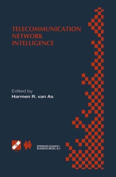 Cover for Ifip Tc6/wg6 7 International Conference on Intelligence in Networks · Telecommunication Network Intelligence: IFIP TC6/WG6.7 Sixth International Conference on Intelligence in Networks (SmartNet 2000), September 18-22, 2000, Vienna, Austria - IFIP Advances in Information and Communication Technology (Hardcover bog) [1997 edition] (2000)
