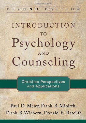 Cover for Paul D. Meier · Introduction to Psychology and Counseling – Christian Perspectives and Applications (Taschenbuch) [2nd edition] (2010)