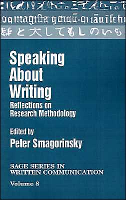 Cover for Peter Smagorinsky · Speaking About Writing: Reflections on Research Methodology - SAGE Series on Written Communication (Paperback Book) (1994)