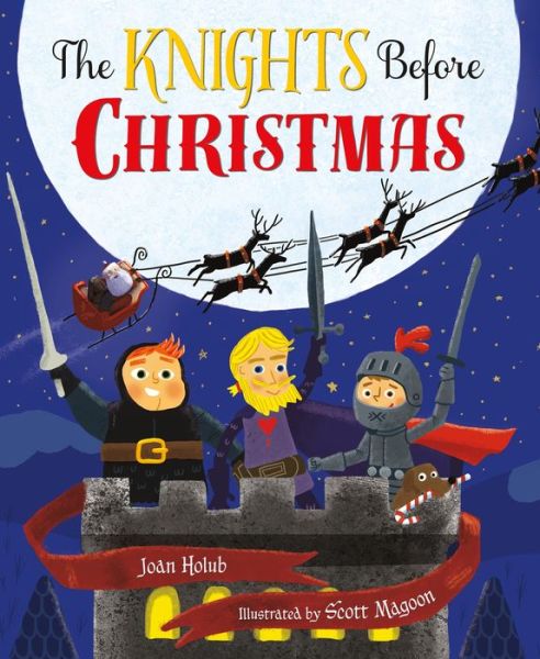 Cover for Joan Holub · The Knights Before Christmas (Hardcover Book) (2015)