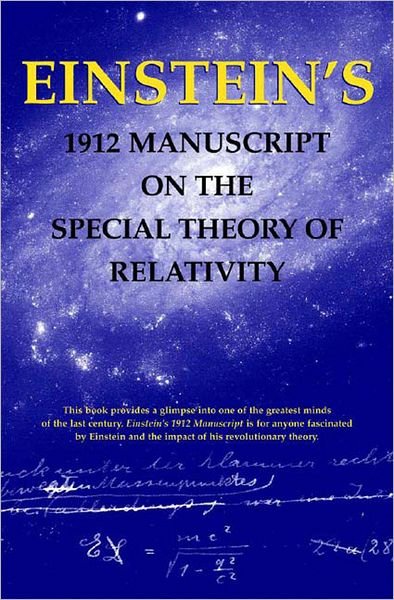 Cover for Albert Einstein · Einstein's 1912 Manuscript on the Theory of Relativity: a Facsimile (Paperback Book) [Facsimilie ed of 1912ed edition] (1999)