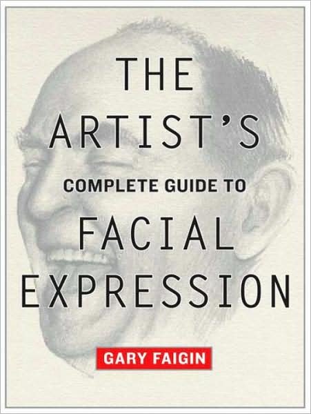 Cover for G Faigin · The Artist's Complete Guide to Facial Expression (Pocketbok) (2008)