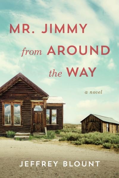 Cover for Jeffrey Blount · Mr. Jimmy From Around the Way: A Novel (Hardcover Book) (2024)