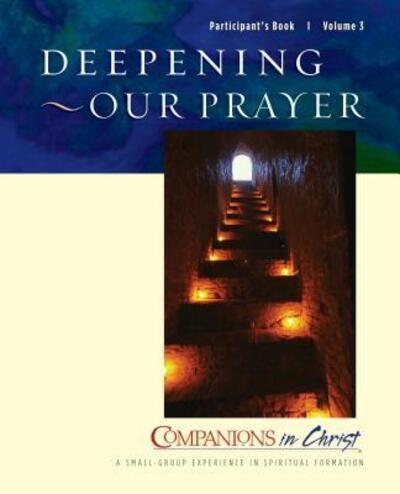 Cover for Adele J. Gonzalez · Deepening Our Prayer, Participants Book, Vol. 3 (Companions in Christ) (Paperback Book) (2006)