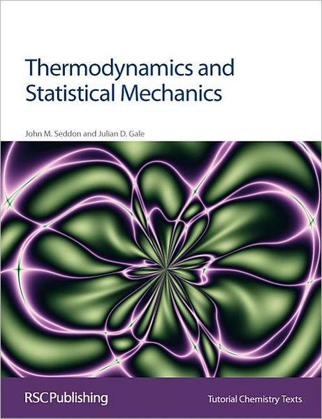 Cover for Seddon, J M (Imperial College London, UK) · Thermodynamics and Statistical Mechanics - Tutorial Chemistry Texts (Taschenbuch) (2002)