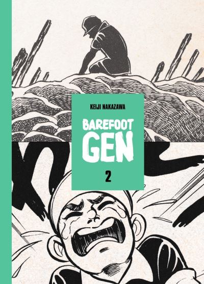 Barefoot Gen Volume 2 : Hardcover Edition - Keiji Nakazawa - Böcker - Last Gasp - 9780867198324 - 15 oktober 2016