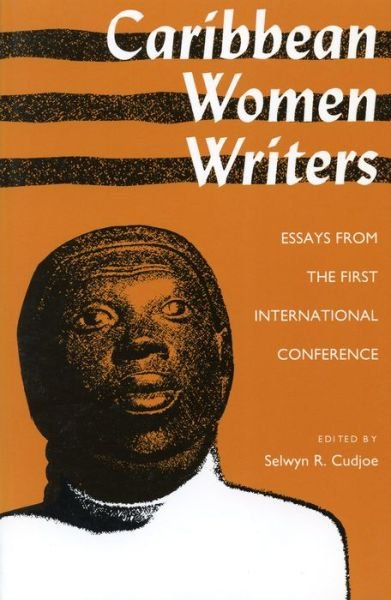 Cover for Selwyn Reginald Cudjoe · Caribbean Women Writers: Essays from the First International Conference (Paperback Bog) (1990)