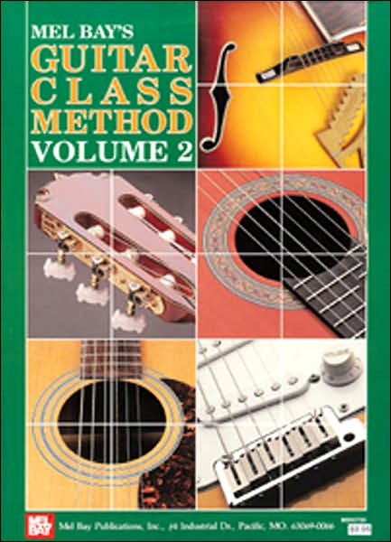 Guitar Class Method Volume 2 - William Bay - Książki - Mel Bay Music - 9780871665324 - 4 listopada 1980