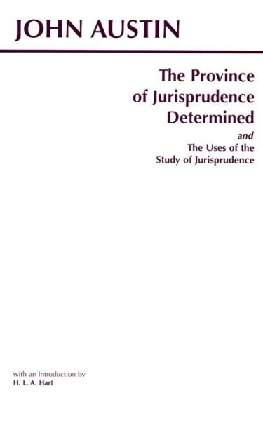 Cover for John Austin · The Province of Jurisprudence Determined and The Uses of the Study of Jurisprudence - Hackett Classics (Taschenbuch) (1998)