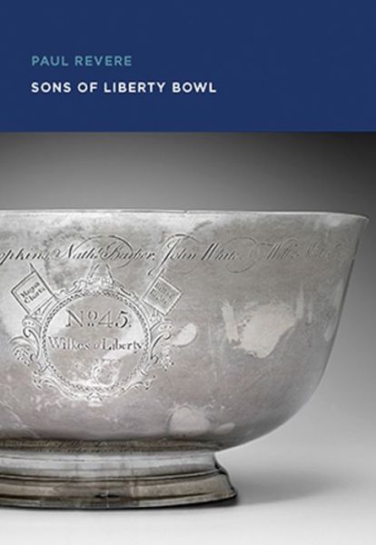 Cover for Gerald W. R. Ward · Paul Revere: Sons of Liberty Bowl - MFA Spotlight Series (Paperback Book) (2016)