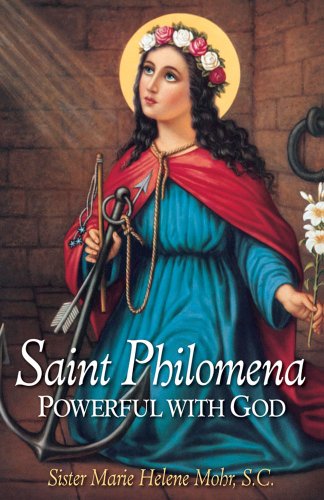 Cover for Sister Marie Helene Mohr · Saint Philomena: Powerful with God (Paperback Book) [New edition] (2007)