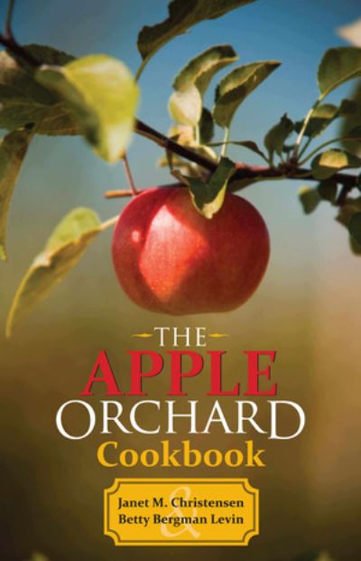 Cover for Janet M. Christensen · The Apple Orchard Cookbook (Paperback Book) (1992)