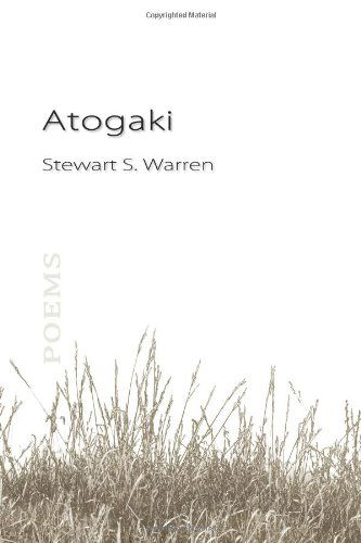 Cover for Stewart S. Warren · Atogaki: Poems (Taschenbuch) (2010)