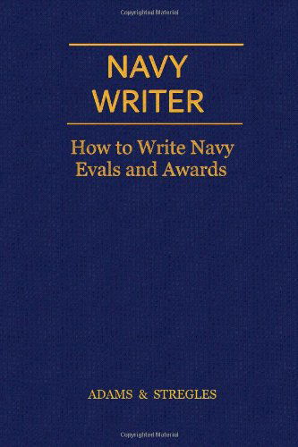 Cover for Stregles · Navy Writer: How to Write Navy Evals and Awards (Paperback Bog) (2010)