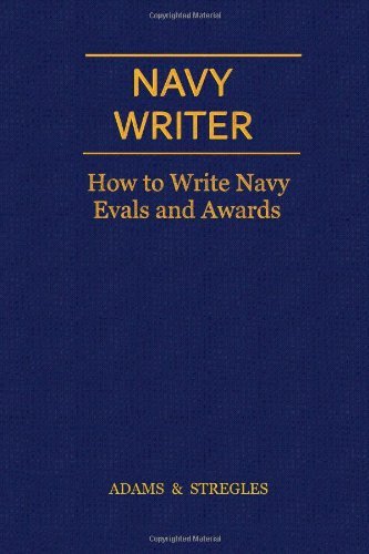Navy Writer: How to Write Navy Evals and Awards - Stregles - Livros - Military Writer - 9780984356324 - 6 de novembro de 2010