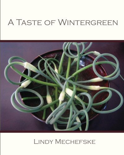 Cover for Lindy Mechefske · A Taste of Wintergreen (Paperback Book) (2011)