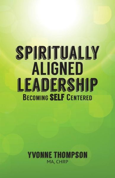 Cover for Yvonne Thompson · Spiritually Aligned Leadership (Pocketbok) (2014)