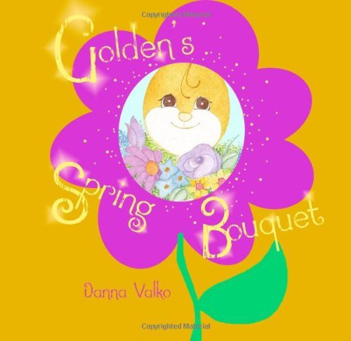 Cover for Danna Valko · Golden's Spring Bouquet (Paperback Book) (2014)